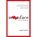 Moonface: A True Romance