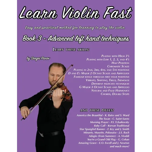 Learn Violin Fast Book 3: Easy and practical method for learning to play the violin