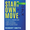 Start Own Move: A Wake Up Guide for Strategic Leaders
