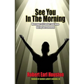 See You In The Morning: Messages of Comfort and Hope During Bereavement