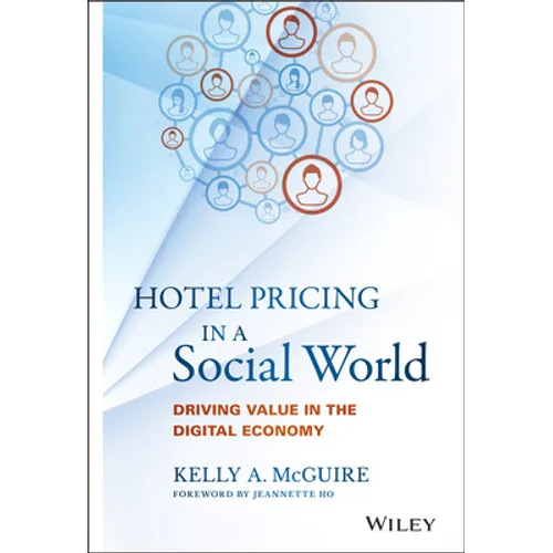 Hotel Pricing in a Social World: Driving Value in the Digital Economy