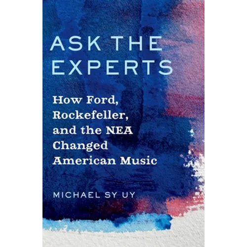 Ask the Experts: How Ford, Rockefeller, and the NEA Changed American Music