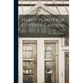 Hardy Plants for Cottage Gardens