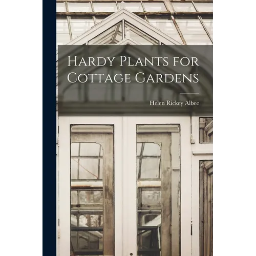 Hardy Plants for Cottage Gardens