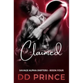 Claimed: A Savage Alpha Shifters Romance