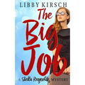 The Big Job: A Stella Reynolds Mystery