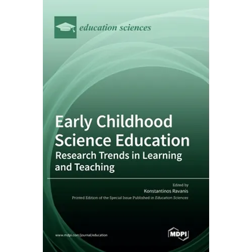 Early Childhood Science Education: Research Trends in Learning and Teaching