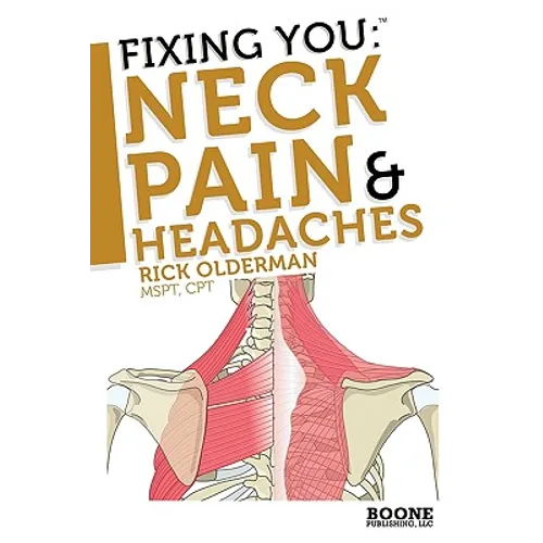 Fixing You: Neck Pain & Headaches