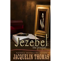 Jezebel: The Prequel