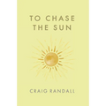 To Chase the Sun
