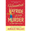 Haunted Hayride with Murder: An Otter Lake Mystery