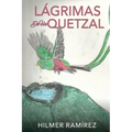 Lágrimas de Un Quetzal