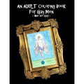 An Adult Coloring Book For Gay Men (Who Are Gay!)