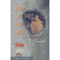 When the Dead Speak