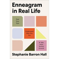 Enneagram in Real Life: Find Your Type, Understand Who You Are, and Take Steps Toward Growth