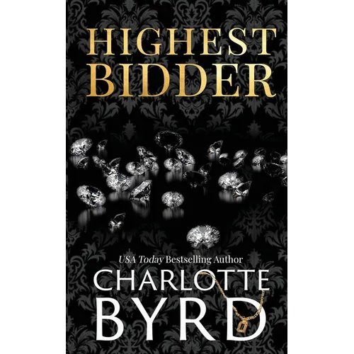 Highest Bidder: An addictive dark auction fake fiancé romance