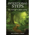 Intentional Steps: The Pathway to Better Living