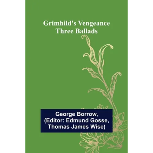 Grimhild's Vengeance: Three Ballads