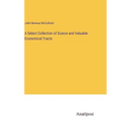 A Select Collection of Scarce and Valuable Economical Tracts