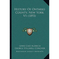 History Of Ontario County, New York V1 (1893)