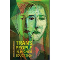 Trans People in Higher Education