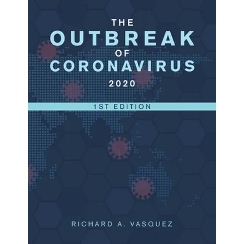 The Outbreak of Coronavirus 2020: 1St Edition