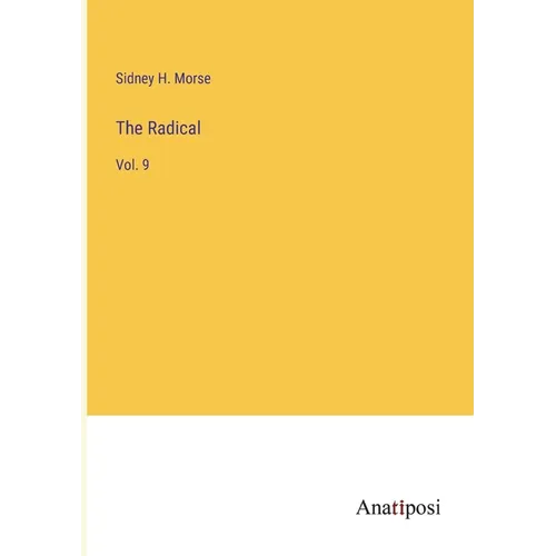 The Radical: Vol. 9