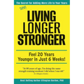 Still Living Longer Stronger