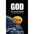 God in a Nutshell: A short guide to the big question