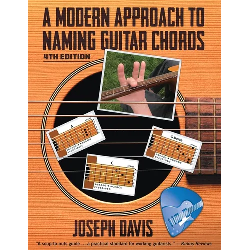 A Modern Approach to Naming Guitar Chords Ed. 4