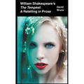 William Shakespeare's The Tempest: A Retelling in Prose