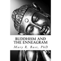 Buddhism and the Enneagram: Finding Your Unique Satori
