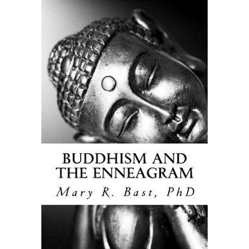 Buddhism and the Enneagram: Finding Your Unique Satori