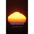 Sunspots and Their Effects