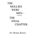 The Mollies Were Men (Second Edition): The Final Chapter