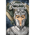 Slaying Dragons: Quotes, Poetry, & a few Short Stories for Every Day of the Year
