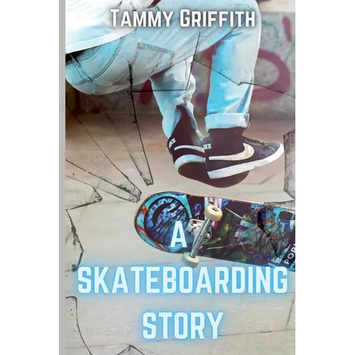 A Skateboarding Story
