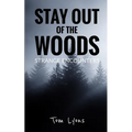 Stay Out of the Woods: Strange Encounters