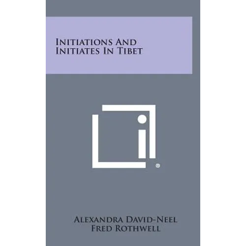 Initiations and Initiates in Tibet - Hardcover
