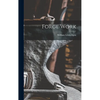 Forge Work - Hardcover