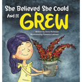 She Believed She Could and It Grew