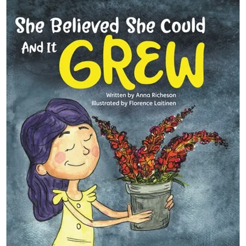 She Believed She Could and It Grew