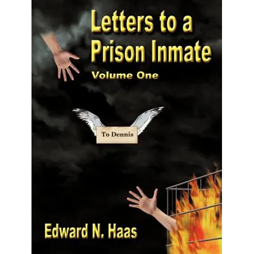 Letters to a Prison Inmate - Volume One