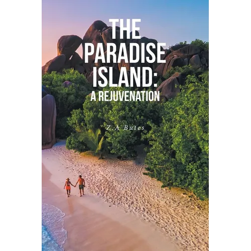 The Paradise Island: A Rejuvenation