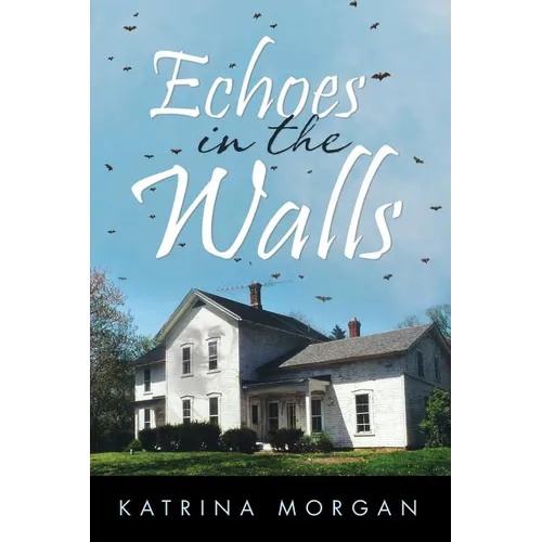 Echoes in the Walls