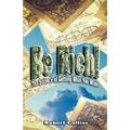 Be Rich