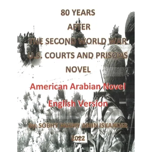 80 Years After the Second World War: U.S. Courts and Prisons