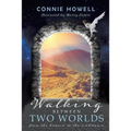 Walking Between Two Worlds: From the known to the unknown