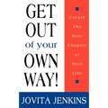 Get Out Of Your Own Way