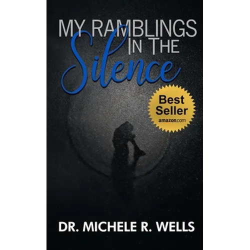 My Ramblings In The Silence: 21 Days of Silent Reflection with the Lord